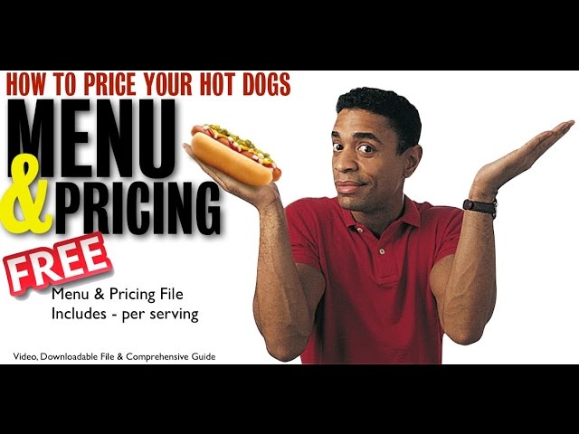 Hot Dog Cart Menu Prices - How To Price Your Hot Dogs