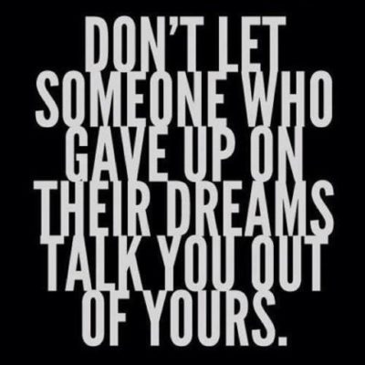 don't give up on dreams