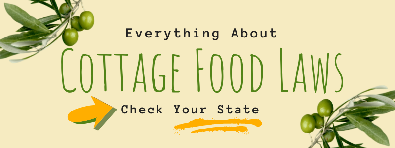 Cottage Food Laws - State By State